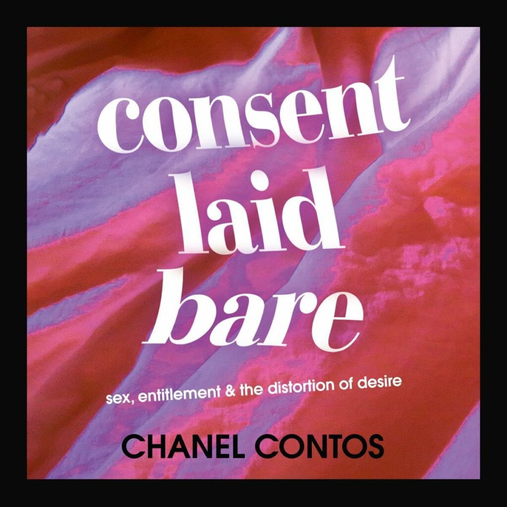 Consent Laid Bare by Chanel Contos